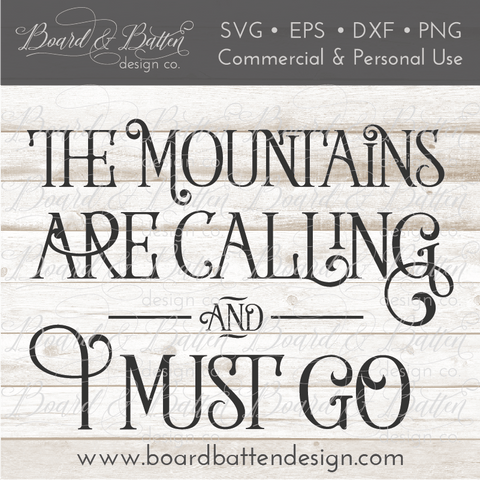 The Mountains Are Calling And I Must Go SVG File