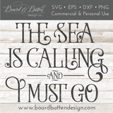 The Sea Is Calling And I Must Go SVG File - Commercial Use SVG Files for Cricut & Silhouette