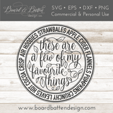 These Are A Few of My Favorite Things SVG Cut File (Includes "Favourite" variation for UK/AUS/CA/Etc) - Commercial Use SVG Files for Cricut & Silhouette