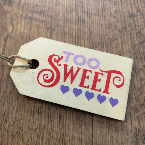 Too Sweet SVG File with Hearts for Valentine's Day, Weddings, etc