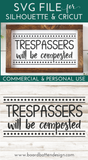 Trespassers Will Be Composted SVG File for Gardeners | Cricut/Silhouette - Commercial Use SVG Files for Cricut & Silhouette