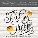 Trick Or Treat SVG File - Commercial Use SVG Files for Cricut & Silhouette