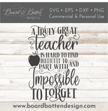 A Truly Great Teacher Is Hard To Find SVG File - Commercial Use SVG Files for Cricut & Silhouette