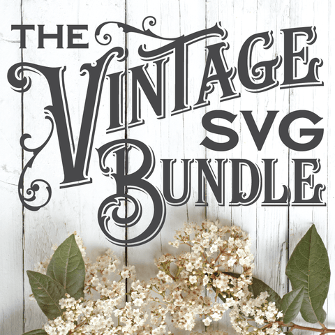 Truly Vintage SVG Bundle