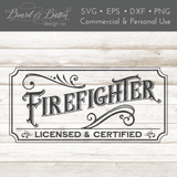 Vintage Style Firefighter Sign SVG File - Commercial Use SVG Files for Cricut & Silhouette