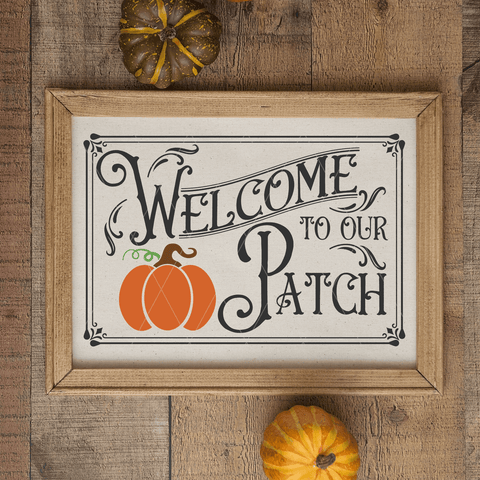 Welcome To Our Patch SVG File for Fall/Autumn/Pumpkins