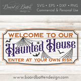 Halloween Cricut Ideas | Welcome To Our Haunted House Svg | Silhouette/Glowforge - Commercial Use SVG Files for Cricut & Silhouette
