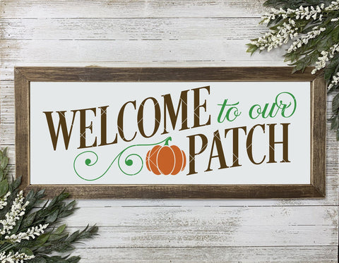 Fall/Autumn Cut File - Welcome To Our Patch Pumpkin SVG File
