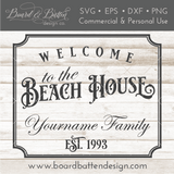 Welcome To The Beach House Customizable SVG File - Commercial Use SVG Files for Cricut & Silhouette