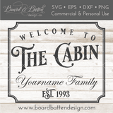 Welcome To The Cabin Customizable SVG File - Commercial Use SVG Files for Cricut & Silhouette