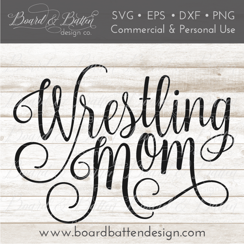 Wrestling Mom SVG File - Commercial Use SVG Files for Cricut & Silhouette