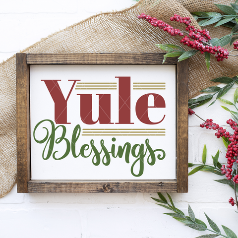 Yule Blessings SVG File for Yuletide - Christmas Cricut Designs - Silhouette Cameo, Glowforge files