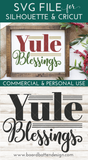 Yule Blessings SVG File for Yuletide - Christmas Cricut Designs - Silhouette Cameo, Glowforge files - Commercial Use SVG Files for Cricut & Silhouette